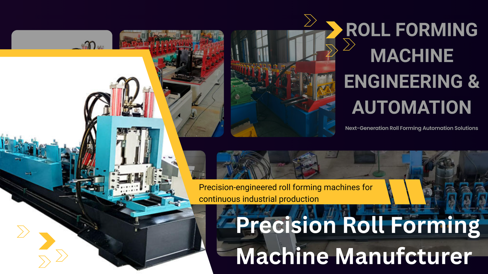 Manufacturing Roll Forming Machines & Engineering